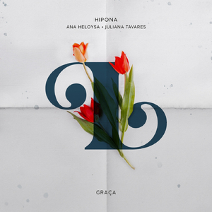 Graça (feat. Ana Heloysa & Juliana Tavares)