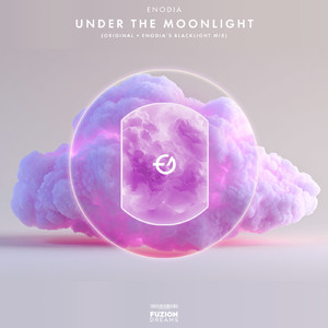 Under The Moonlight (ENODIA's Blacklight Mix)