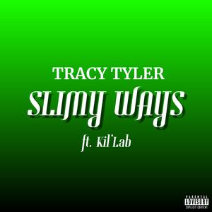 Slimy Ways (feat. Kil'lab)