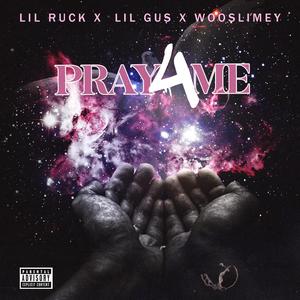 Pray 4 Me (feat. WooSlimey & Lil Gus)