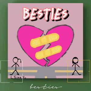 Besties（prod.by FAT TIGER）