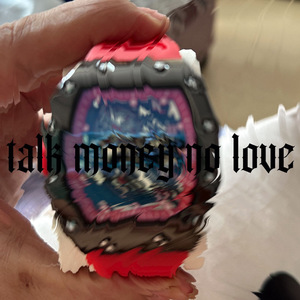 talk money no love