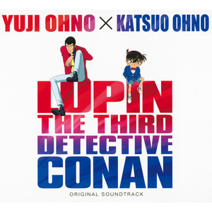 THEME FROM LUPIN Ⅲ 2013 (WITH CONAN ENDING ver.)