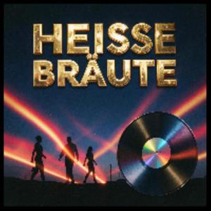Heisse Bräute