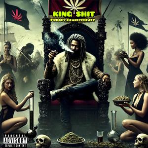 KING SHIT (Prodby.Bearlyfbeatz)