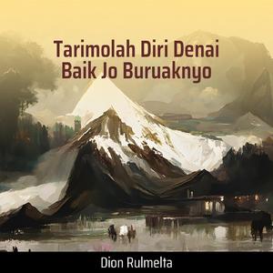 Tarimolah Diri Denai Baik Jo Buruaknyo
