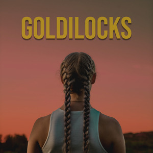 Goldilocks