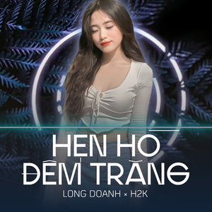 Hẹn Hò Đêm Trăng (Remix)