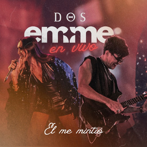 El Me Mintió (En Vivo)