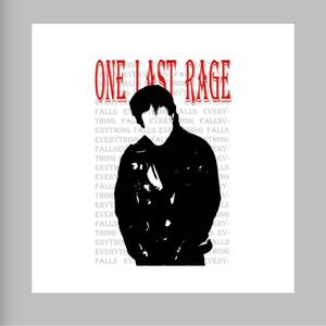 One Last Rage