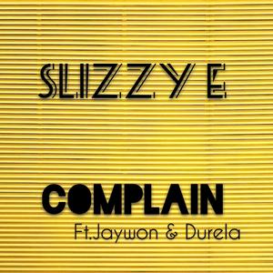 Complain (feat. Jaywon & Durela)
