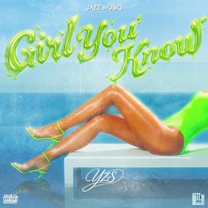 Girl You Know