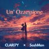 CLARI7Y - Un' Ozzessione (SashMan Edit)