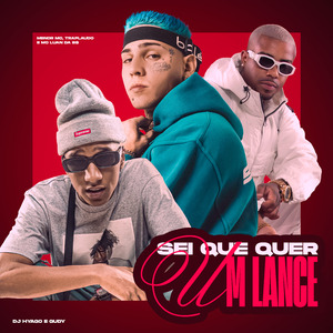 Sei Que Quer Um Lance