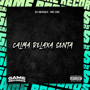 Calma Relaxa Senta