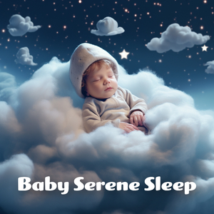 Baby Serene Sleep Vol.7