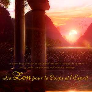 Le Zen pour le Corps et l'Esprit