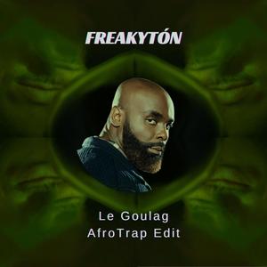 Le goulag (Afro trap edit)