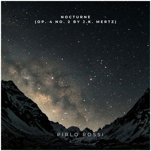 Nocturne (op. 4 no. 2 by J.K. Mertz)