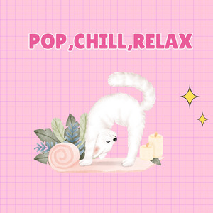 pop, chill, relax