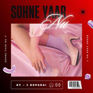 Sohne Yaar Nu
