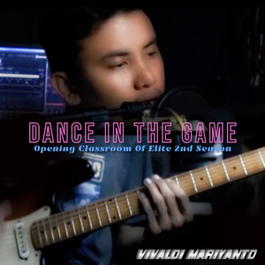 Dance In The Game (From "Opening Classroom Of Elite, Season 2")