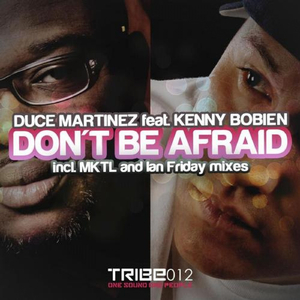 Don't Be Afraid (Master Kev and Tony Loreto Deeper Vocal Mix)