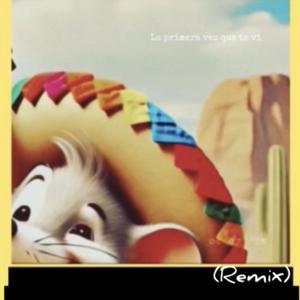 La Primera vez que te vi (El Esparza) (Remix)