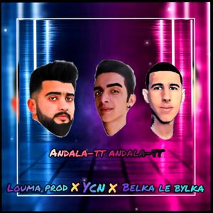 Andala-tt andala-tt Louma x Ycn x Belka Le Bylka