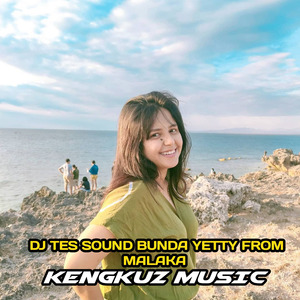 Dj Tes Sound Bunda Yetty from Malaka