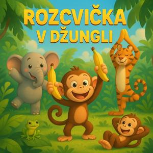 ROZCVIČKA V DŽUNGLI