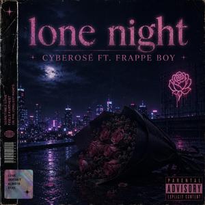 LONE NIGHT (feat. FRAPPE BOY)