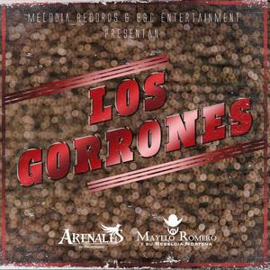 Los Gorrones (feat. Mayelo Romero y su Rebeldia Nortena)