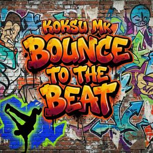 Bounce to the Beat (Pro Cent)