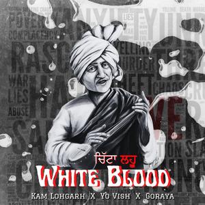 White Blood (feat. Yo Vish & Goraya)