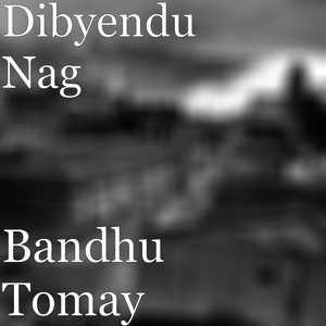 Bandhu Tomay