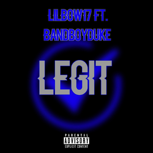 Legit (feat. Bandboy Duke)