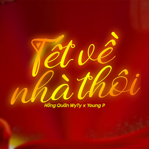 Tết Về Nhà Thôi (Remix)