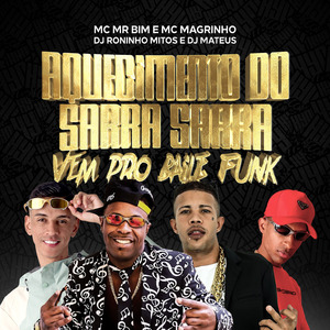 Aquecimento do Sarra Sarra / Vem pro Baile Funk