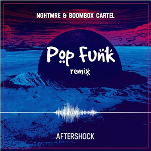 Aftershock (Pop Funk Remix)