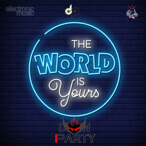 The World Is Yours
