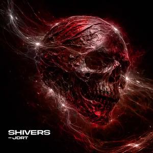 SHIVERS