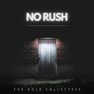 No Rush