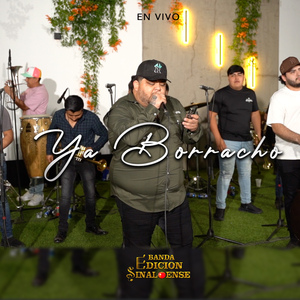 Ya Borracho (En Vivo)