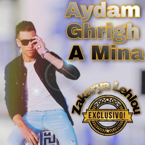 Aydam GhriGh A Mina