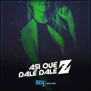 Asi Que Dale Dale Z