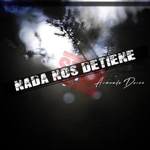 Nada nos detiene