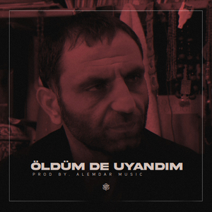Öldüm De Uyandım
