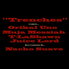 Orikal Uno - Trenches (feat. Muja Messiah, T-Lashawn & Juice Lord)
