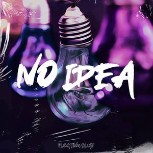 No Idea